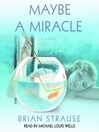 Maybe a Miracle